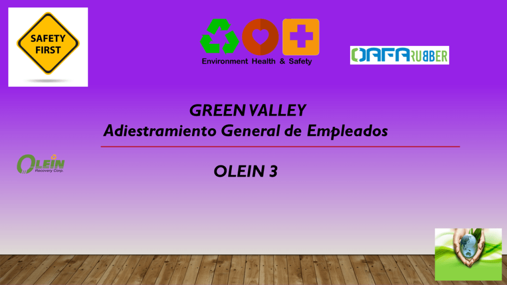 Olein 3 - Green Valley GENERAL SAFETY TRAINING
